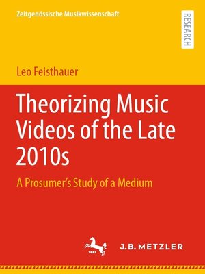 cover image of Theorizing Music Videos of the Late 2010s